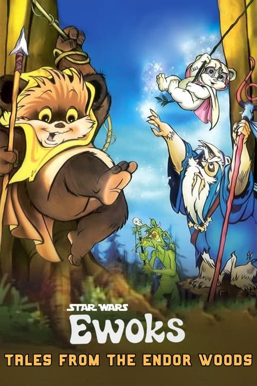 Star Wars: Ewoks - Tales from the Endor Woods poster