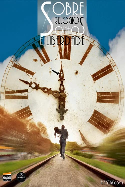 About Watches, Dreams and Freedom poster