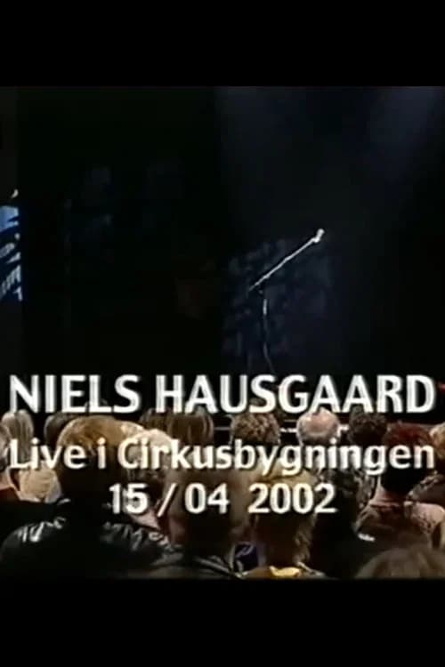 Niels Hausgaard: Live i Cirkusbygningen poster
