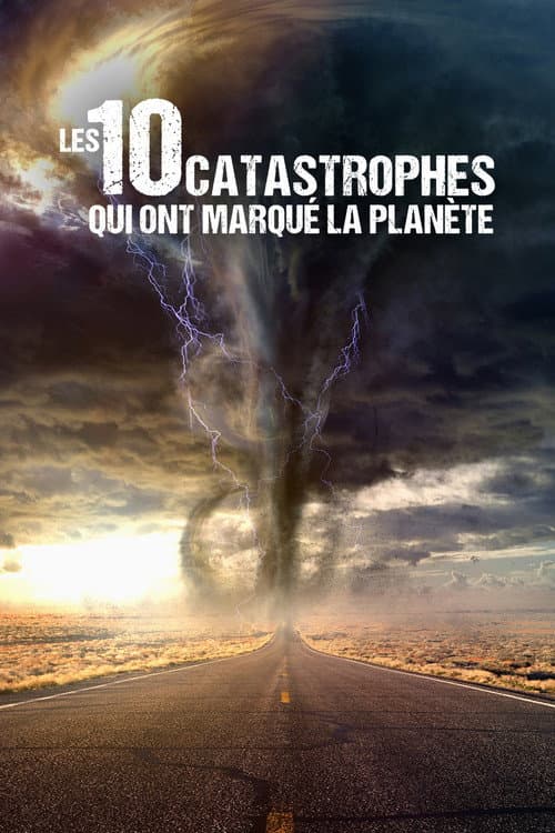 Les 10 Catastrophes qui ont marqué la planète (2022) poster