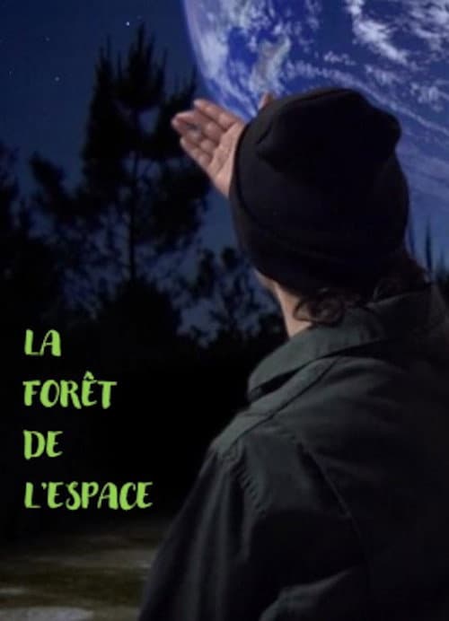 The Outer Space Forest (2019) poster