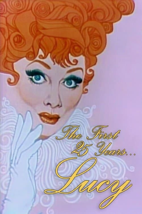 CBS Salutes Lucy: The First 25 Years (1976) poster