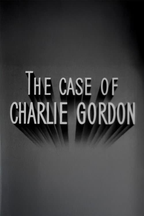 The Case of Charlie Gordon poster
