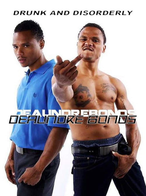 De'aundre Bonds - Drunk and Disorderly poster