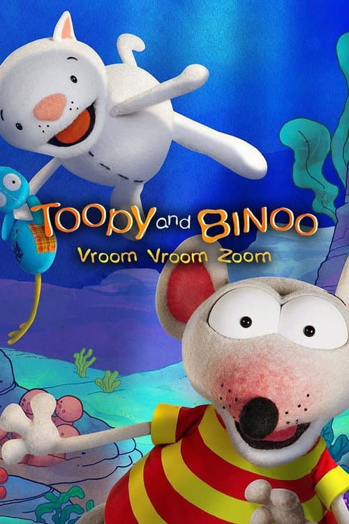 Toopy and Binoo Vroom Vroom Zoom (2013) poster