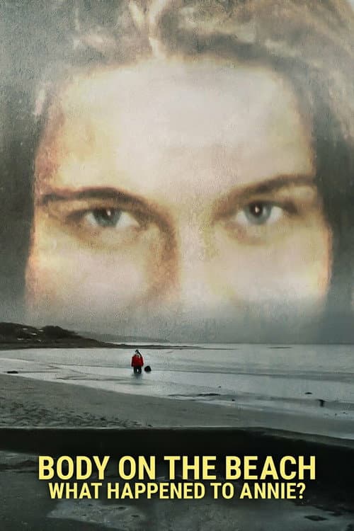 Body on the Beach: What Happened to Annie? (2023) poster