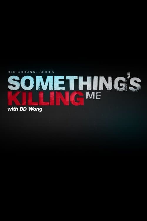 Something's Killing Me (2017) poster