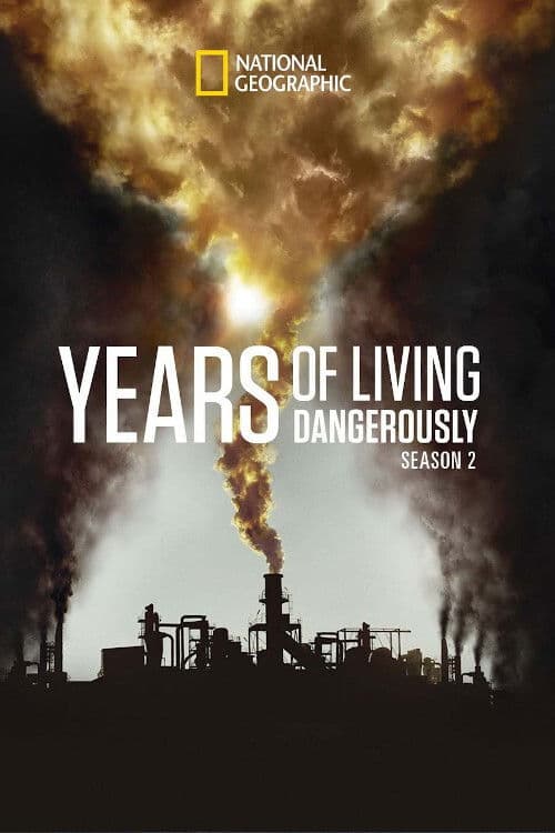 Years of Living Dangerously (2014) poster