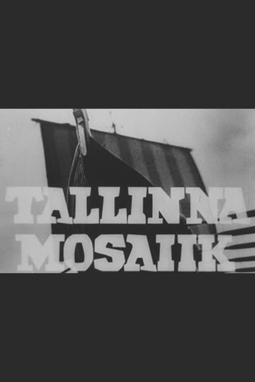Tallinna mosaiik (1967) poster