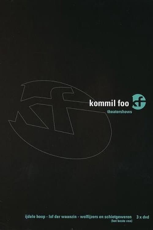 Kommil Foo: Wolfijzers en Schietgeweren poster