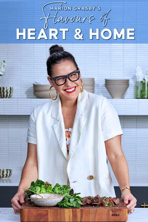 Marion Grasby's Flavours Of Heart & Home poster