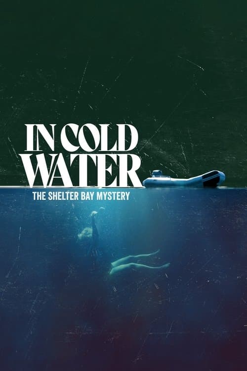 In Cold Water: The Shelter Bay Mystery (2024) poster