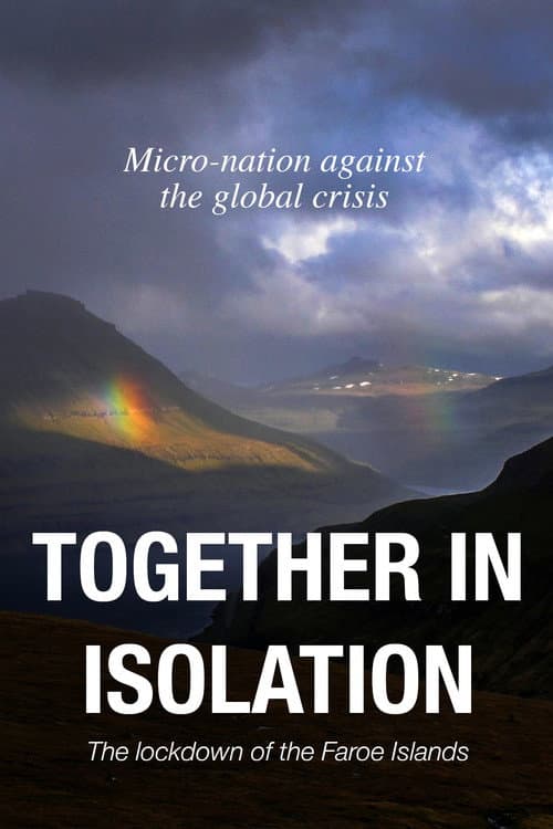 Together in isolation: the lockdown of the Faroe Islands poster