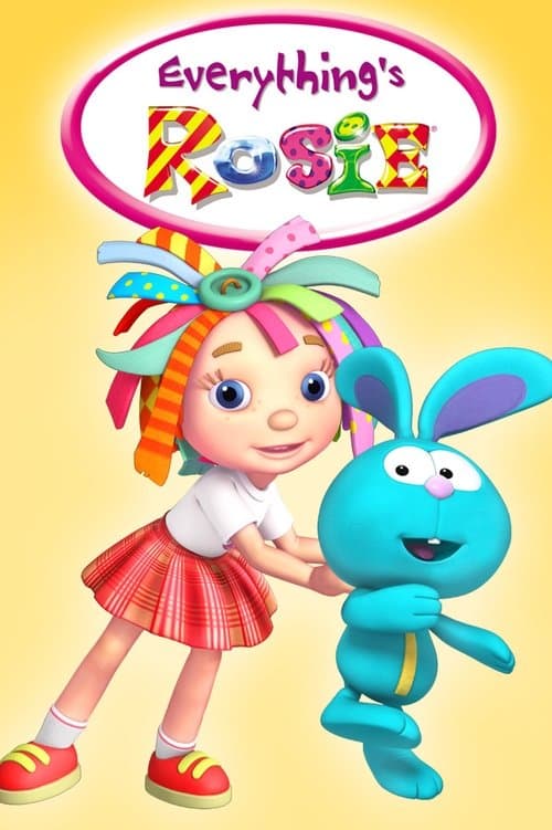 Everything's Rosie (2010) poster