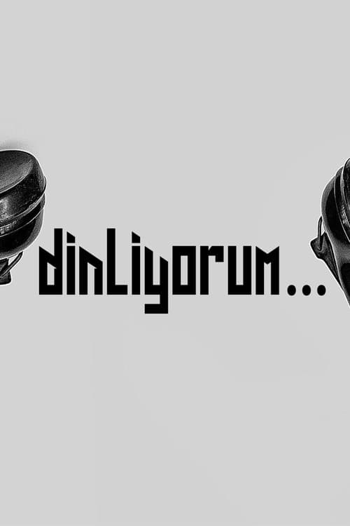 Dinliyorum... (2022) poster
