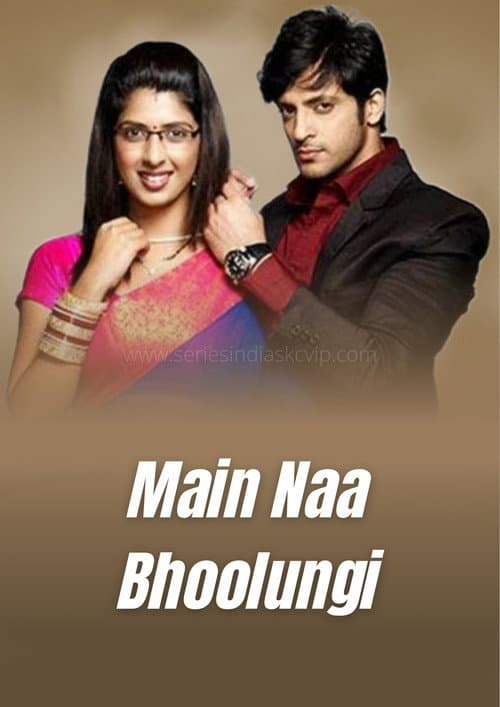 Main Naa Bhoolungi (2015) poster