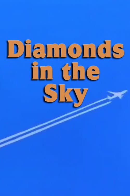 Diamonds in the Sky poster