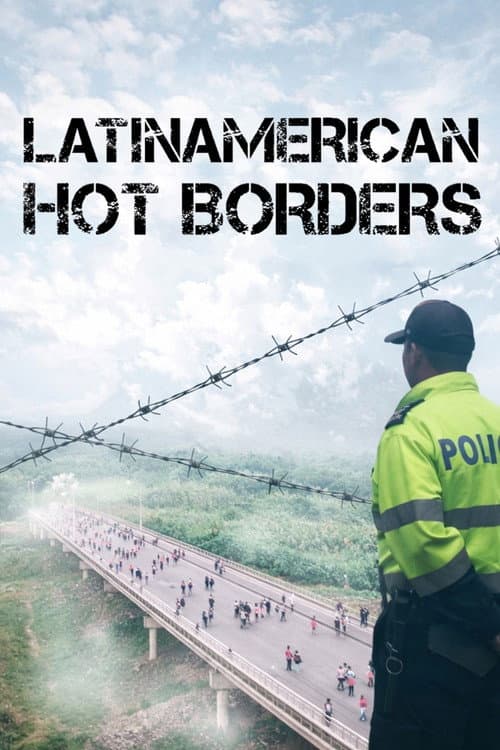 Latin American Hot Borders poster