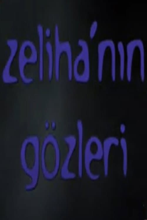 Zeliha'nın Gözleri (2007) poster
