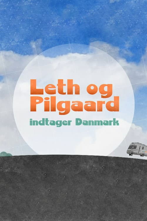 Leth og Pilgaard indtager Danmark (2021) poster