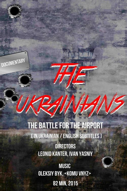 The Ukrainians: Battle for Donetsk Airport (2015) poster