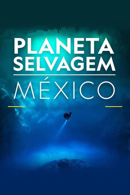 Mexico Untamed (2021) poster
