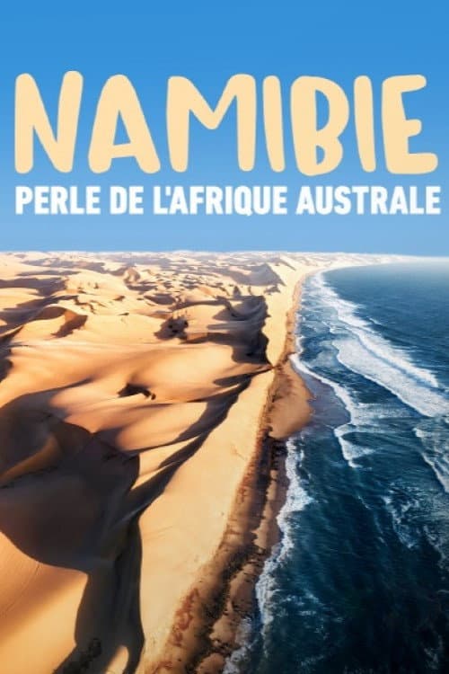 Namibie, perle de l'Afrique australe poster