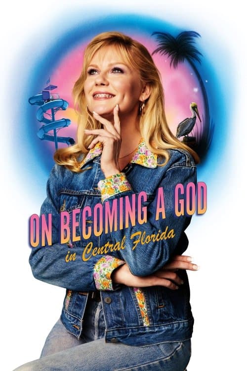 On Becoming a God in Central Florida (2019) poster