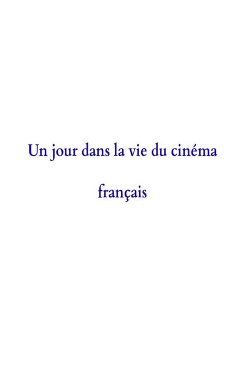 A Day in the Life of French Cinema poster