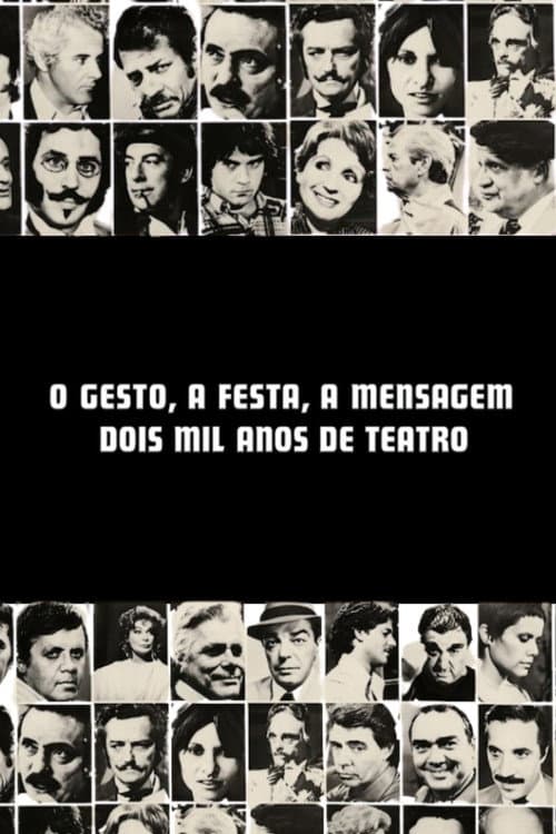 O Gesto, a Festa, a Mensagem - Dois Mil Anos de Teatro (1976) poster