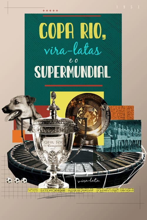 Copa Rio, Vira-latas e o Supermundial (2025) poster