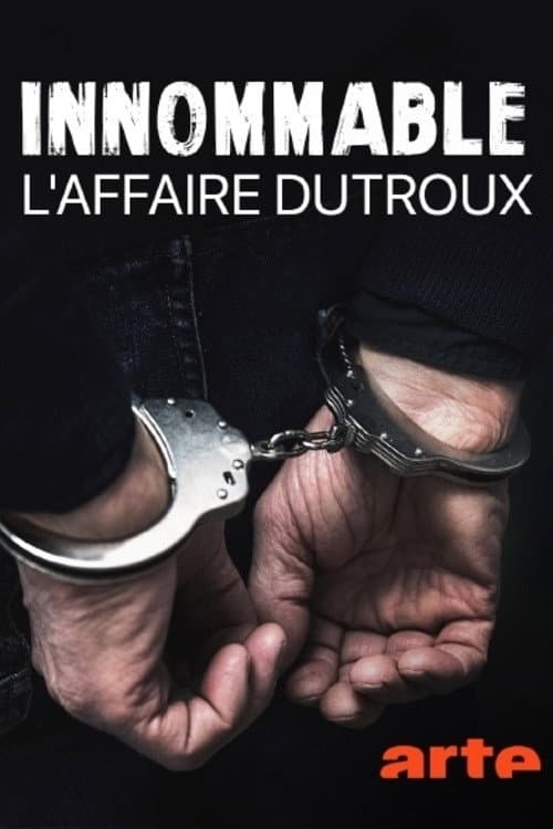 Innommable : L'affaire Dutroux (2021) poster