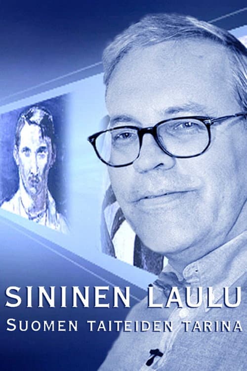 Sininen laulu - Suomen taiteiden tarina (2003) poster