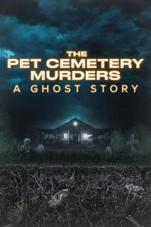 The Pet Cemetery Murders: A Ghost Story (2026) poster