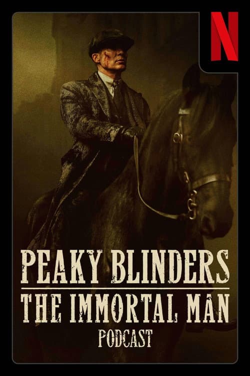 Peaky Blinders: The Immortal Man Podcast (2026) poster