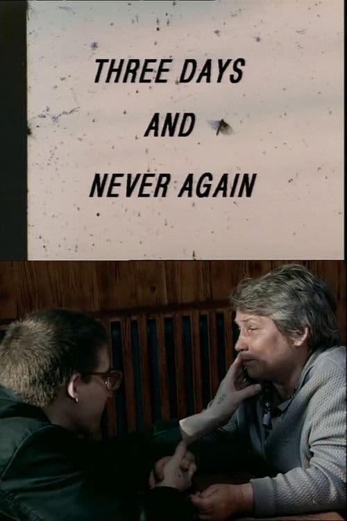 Three Days and Never Again poster