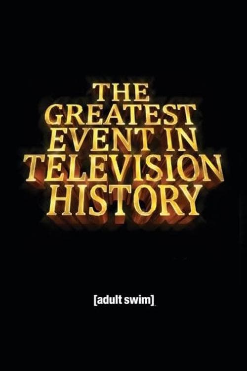 The Greatest Event in Television History (2012) poster