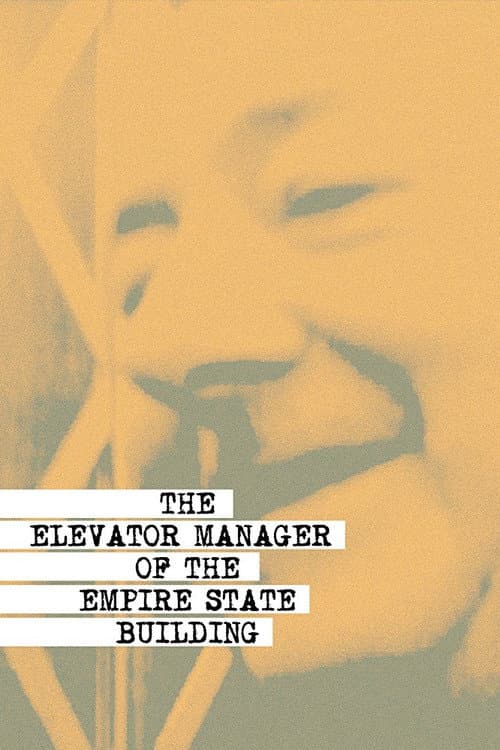 The Elevator Manager of the Empire State Building poster