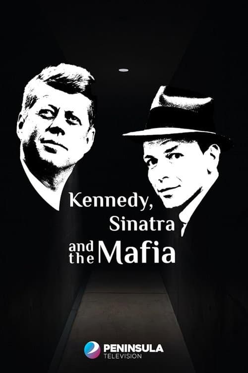 Kennedy, Sinatra and the Mafia (2023) poster