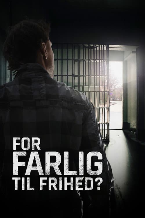 For farlig til frihed? (2022) poster
