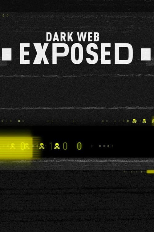 Dark Web Exposed (2019) poster