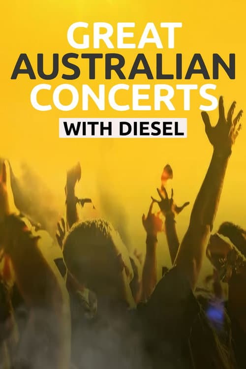 Great Australian Concerts with Diesel (2024) poster