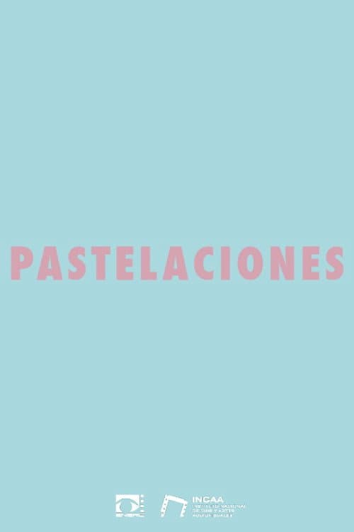 Pastelaciones (2019) poster