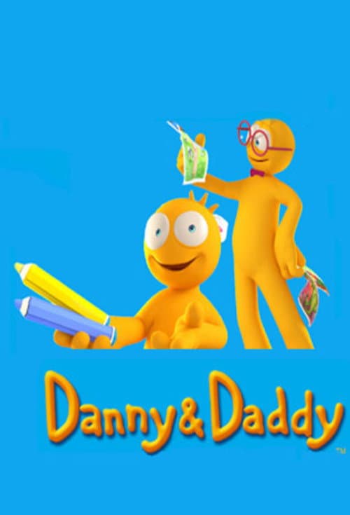 Danny & Daddy (2006) poster