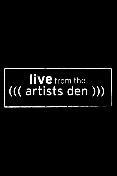 Live from the Artists Den poster