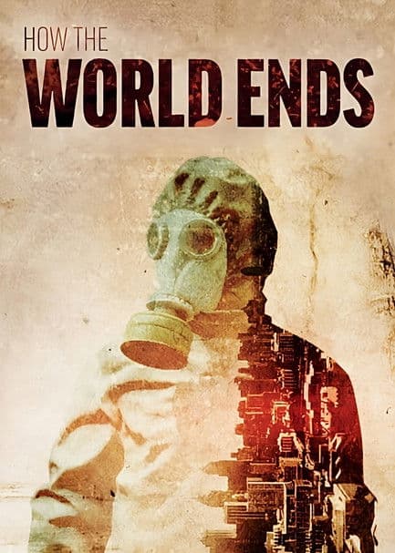 How the World Ends (2017) poster