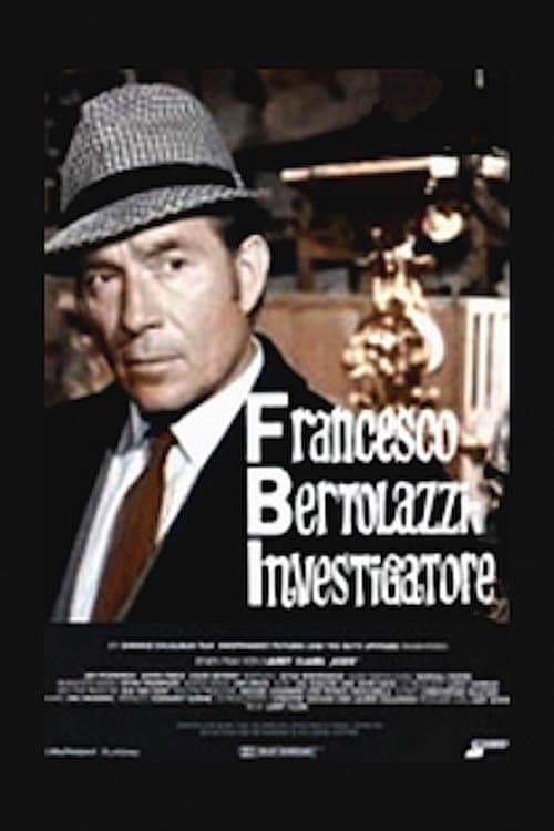 FBI – Francesco Bertolazzi investigatore (1970) poster