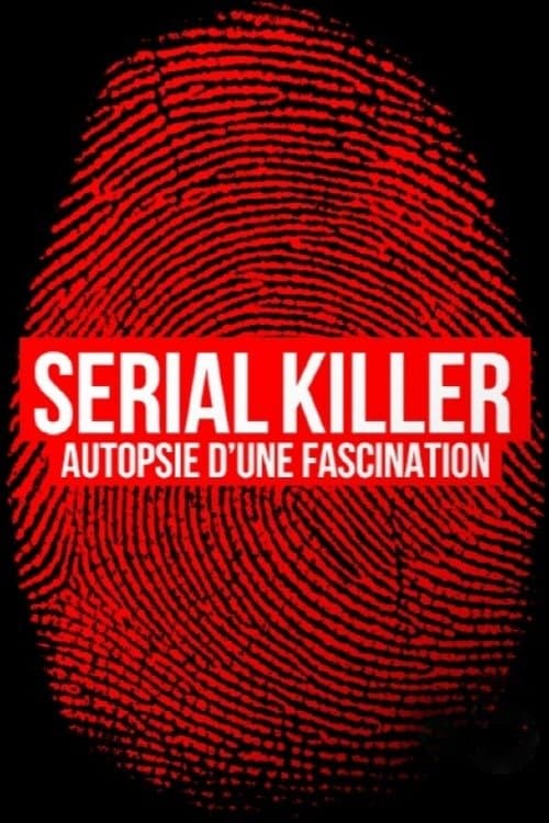 Serial Killer, Autopsy of a Fascination poster