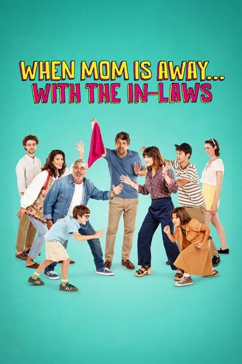 When Mom Is Away... With the In-laws (2025) poster