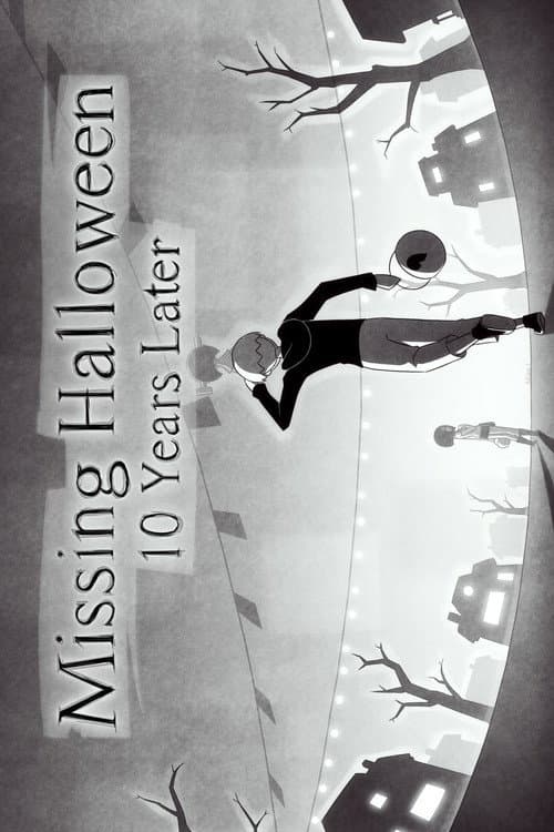 Missing Halloween: 10 Years Later poster